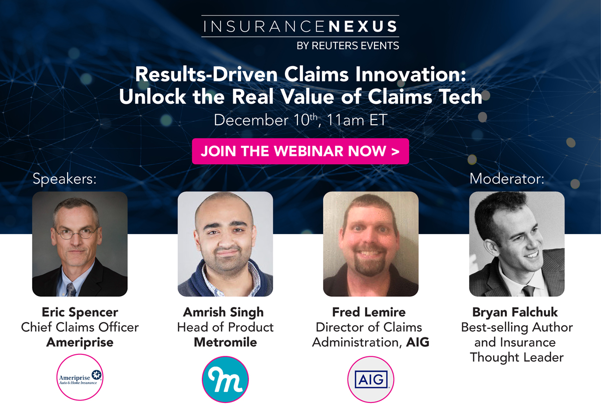 Results-Driven Claims Innovation: Unlock the Real Value of Claims Tech with AIG, Ameriprise and Metromile